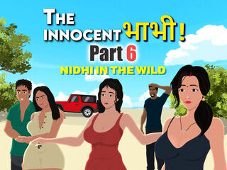 Nidhi in the Wild - Part 6 - (the Innocent Bhabhi) Desiwaladesires